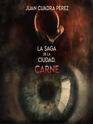 cover image of La saga de la Ciudad. Carne